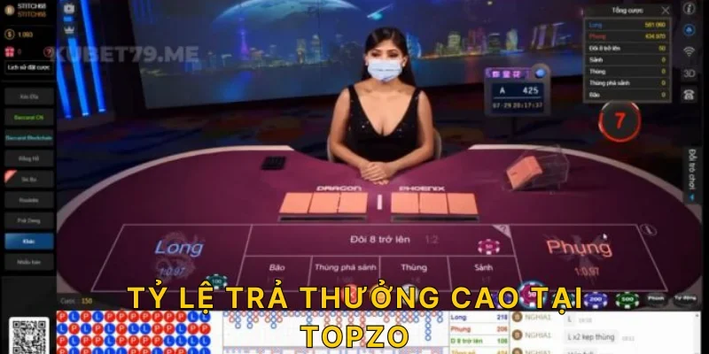 Tỷ lệ trả thưởng cao tại TOPZO